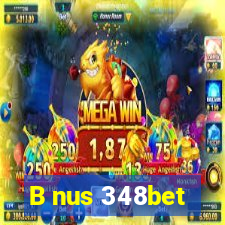 B nus 348bet